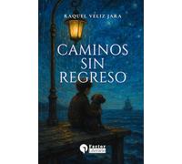 Caminos sin regreso