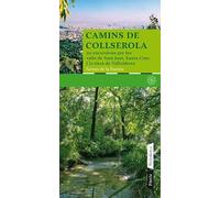 Camins de Collserola: 20 excursions per les valls de Sant Just, Santa Creu i la riera de Vallvidrera (GUIES DE PÒRTIC)