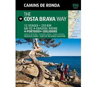 Camins de Ronda, the Costa Brava way: Camins de Ronda (Guia & Mapa)
