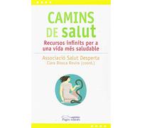 Camins de salut. Recursos infinits per a una vida més saludable: 37 (L'Expert)
