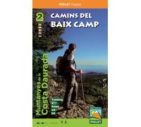 Camins del Baix Camp: Muntanyes de la Costa Daurada (PIOLET MAPES)