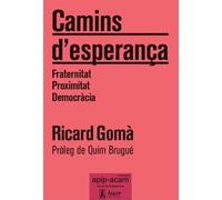 Camins d'esperança: Fraternitat, proximitat, democràcia