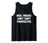 Camión Real no se Cambia a sí mismos Transmisión Manual Divertida Camiseta sin Mangas