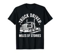 Camionero Conductor Millas de Historias Divertido Camionero Vida Dicho Camiseta