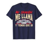 Camionero Mi Camión Me Llama Y Tengo Que IR Camiseta, Hombre, Azul Marino, XL