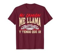 Camionero Mi Camión Me Llama Y Tengo Que IR Camiseta, Hombre, Granate, L