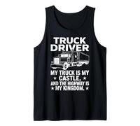 Camionero My Truck is My Castle Highway Kingdom Quote Art Camiseta sin Mangas