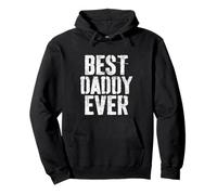 Camisa Best Daddy Ever para Hombre, día del Padre Sudadera con Capucha