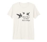 Camisa Bird Nature Where There Are Birds There Is Hope Camiseta Premium