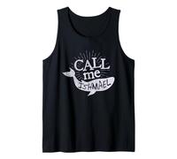 Camisa Call Me Ishmael - Literatura Clásica Camiseta sin Mangas