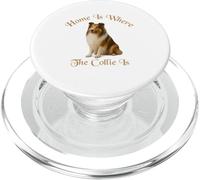 Camisa Collie - Home Is Where The Collie Is - Beautiful Dog PopSockets PopGrip para MagSafe