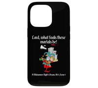 Camisa con cita de Shakespeare - Lord, What Fools These Mortals Be Carcasa para iPhone 13 Pro