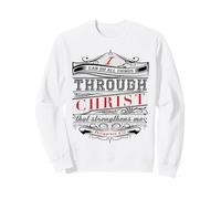 Camisa con versículo bíblico I Can Do All Things Through Christ Sudadera