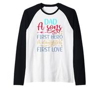 Camisa Dad A Sons First Hero A Daughter First Love para Hombre Camiseta Manga Raglan