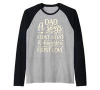 Camisa Dad A Sons First Hero A Daughter First Love para Hombre Camiseta Manga Raglan