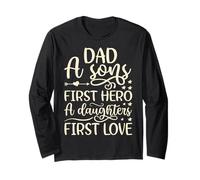 Camisa Dad A Sons First Hero A Daughter First Love para Hombre Manga Larga