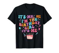 Camisa de fiesta de cumpleaños It's Me Hi Im The Birthday Girl Its Me Camiseta