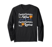 Camisa de motivación Sometimes You Win Learn Regalo Motivacional Manga Larga