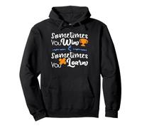 Camisa de motivación Sometimes You Win Learn Regalo Motivacional Sudadera con Capucha