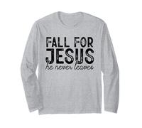 Camisa de otoño Fall For Jesus He Never Leaves Christian Faith Manga Larga