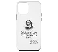 Camisa de Shakespeare con cita "It Was Greek To Me, Julio César Carcasa para iPhone 12 mini
