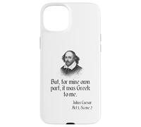 Camisa de Shakespeare con cita "It Was Greek To Me, Julio César Carcasa para iPhone 15 Plus