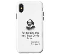 Camisa de Shakespeare con cita "It Was Greek To Me, Julio César Carcasa para iPhone X/XS