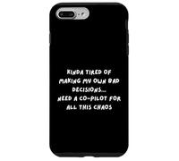 CAMISA DIVERTIDA IM KINDA CANSADO DE TOMAR MIS PROPIAS MALAS DECISIONES... Carcasa para iPhone 7 Plus/8 Plus