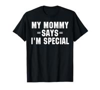 Camisa divertida My Mommy Says I'm Special Camiseta