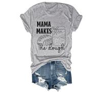 Camisa divertida para amantes de la repostería de pan con texto en inglés "Mama Makes The Dough", unisex, gris, XXL