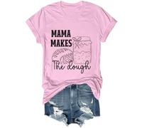 Camisa divertida para amantes de la repostería de pan con texto en inglés "Mama Makes The Dough", unisex, rosa, XL