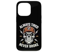 Camisa divertida para dormir Always Tired Never Broke para adultos Carcasa para iPhone 13 Pro