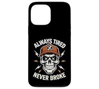 Camisa divertida para dormir Always Tired Never Broke para adultos Carcasa para iPhone 13 Pro Max