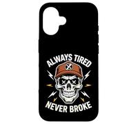 Camisa divertida para dormir Always Tired Never Broke para adultos Carcasa para iPhone 16