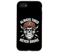 Camisa divertida para dormir Always Tired Never Broke para adultos Carcasa para iPhone SE (2020) / 7 / 8