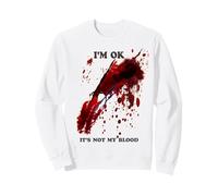 Camisa ensangrentada de I'm Ok No es mi Sangre salpicada de Sangre Sudadera