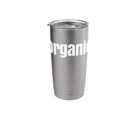 Camisa Eso dice Orgánico: un diseño que dice orgánico Vaso térmico de acero inoxidable de doble pared