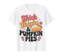 Camisa Gruesa de Muslos y Pasteles de Calabaza para Adultos, niños, Hombres y Mujeres Camiseta