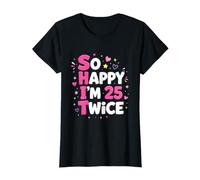 Camisa para Mujer So Happy Im 25 Twice Camiseta