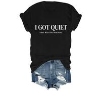 Camisa sarcástica divertida unisex con texto en inglés "I Got Quiet that was the Warning Shirt", Negro, XXL