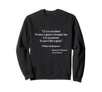 Camisa Shakespeare A Giant's Strength Shakespeare Quote Sudadera