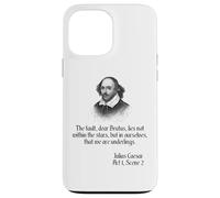 Camisa Shakespeare cita The Fault Querido Brutus, Julio César Carcasa para iPhone 13 Pro Max