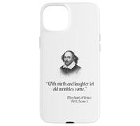 Camisa Shakespeare con cita - Con alegría y risa Carcasa para iPhone 15 Plus