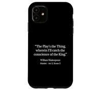 Camisa Shakespeare The Play The Thing Shakespeare Quote Carcasa para iPhone 11