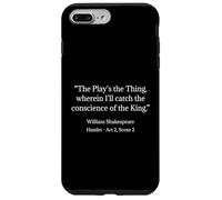 Camisa Shakespeare The Play The Thing Shakespeare Quote Carcasa para iPhone 7 Plus/8 Plus