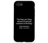 Camisa Shakespeare The Play The Thing Shakespeare Quote Carcasa para iPhone SE (2020) / 7/8