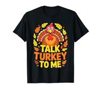 Camisa Talk Turkey To Me para Adultos y niños, día de Acción de Gracias Camiseta