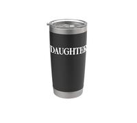 Camisa That Says Daughter - Un diseño que dice hija Vaso térmico de acero inoxidable de doble pared