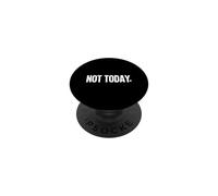 Camisa That Says Not Today - Un diseño Que Dice no Hoy PopSockets PopGrip Adhesivo