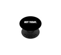 Camisa That Says Not Today - Un diseño Que Dice no Hoy PopSockets PopGrip Adhesivo